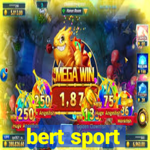 bert sport