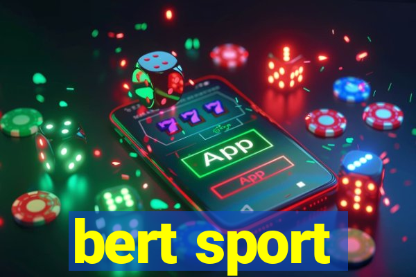 bert sport