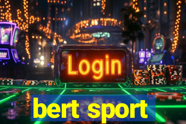 bert sport