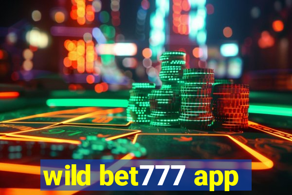 wild bet777 app