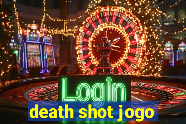 death shot jogo