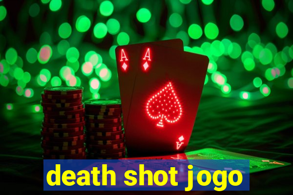 death shot jogo