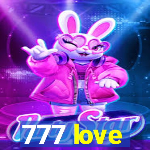 777 love