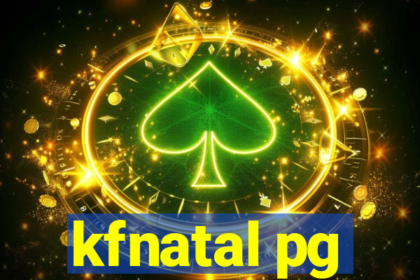 kfnatal pg