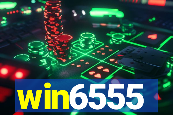 win6555