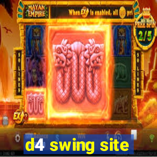 d4 swing site