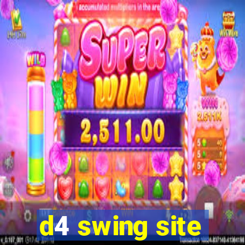 d4 swing site