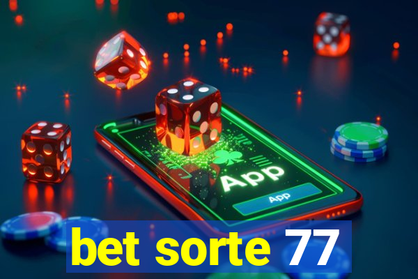 bet sorte 77