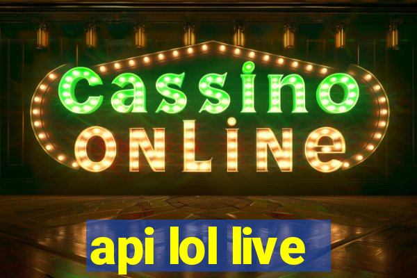 api lol live