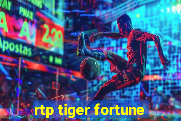 rtp tiger fortune