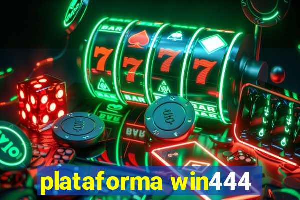 plataforma win444