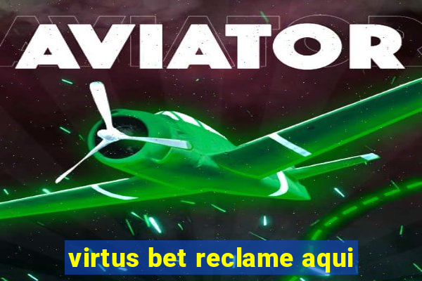 virtus bet reclame aqui