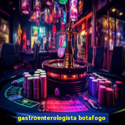 gastroenterologista botafogo