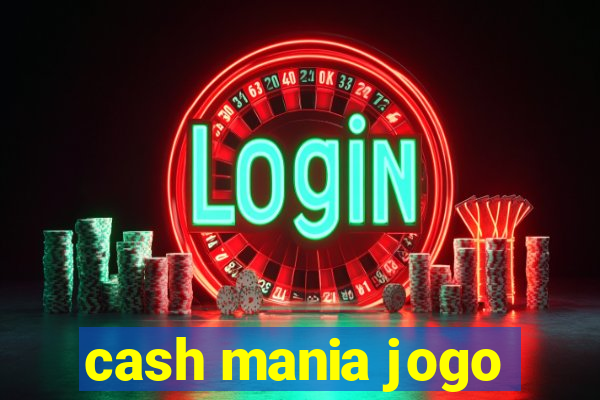 cash mania jogo