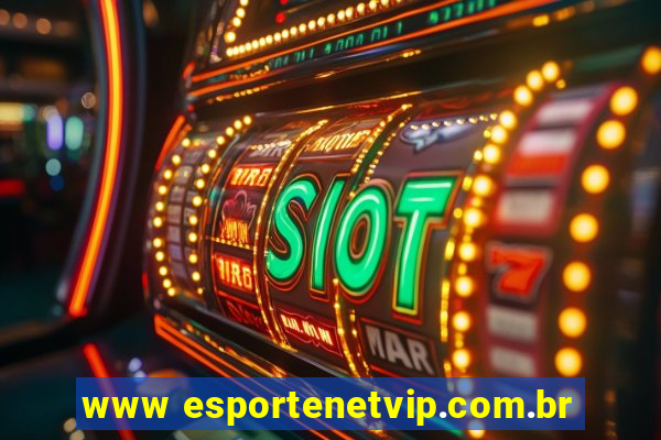 www esportenetvip.com.br