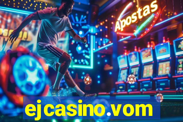 ejcasino.vom