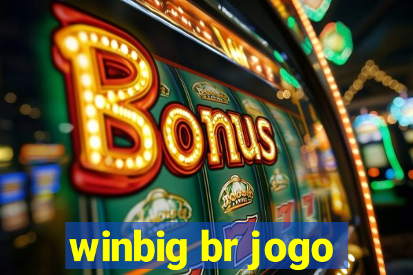 winbig br jogo