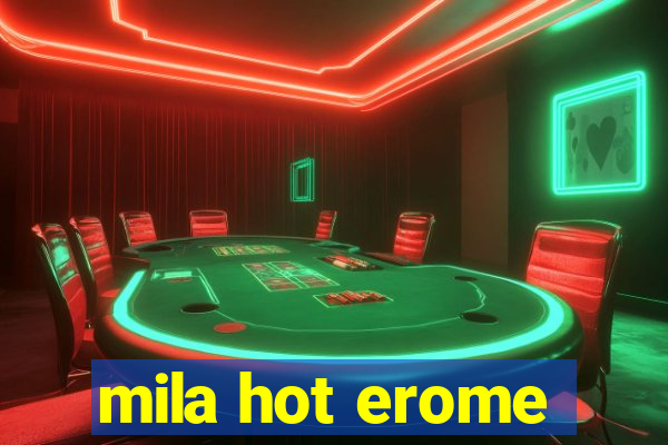 mila hot erome