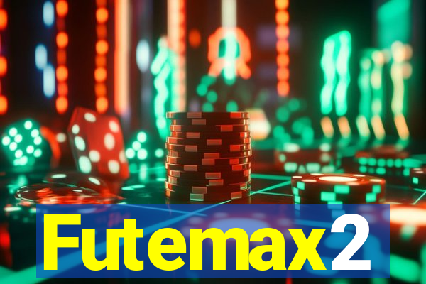 Futemax2