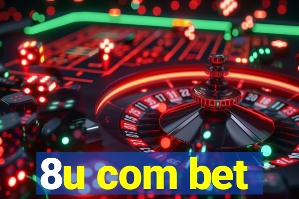 8u com bet