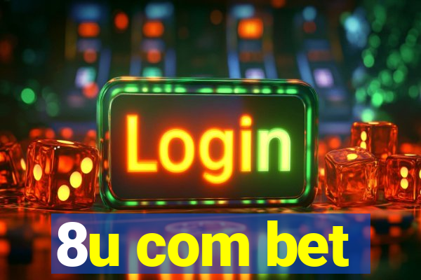 8u com bet