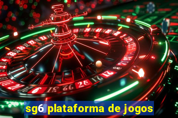 sg6 plataforma de jogos