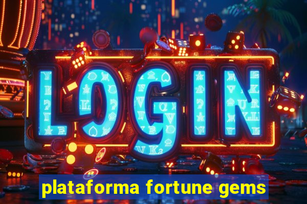 plataforma fortune gems