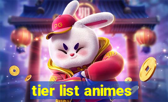 tier list animes