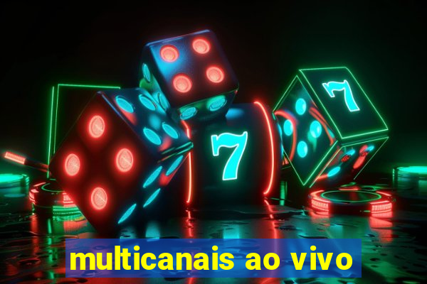 multicanais ao vivo