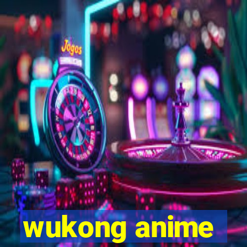 wukong anime