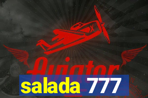 salada 777