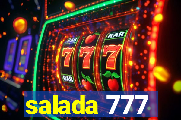 salada 777