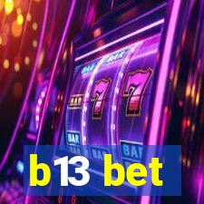 b13 bet