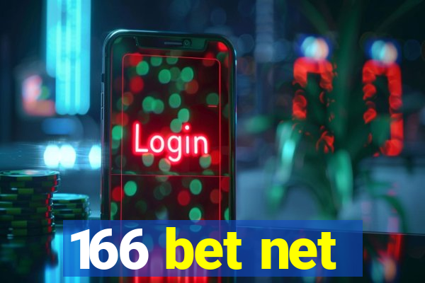 166 bet net