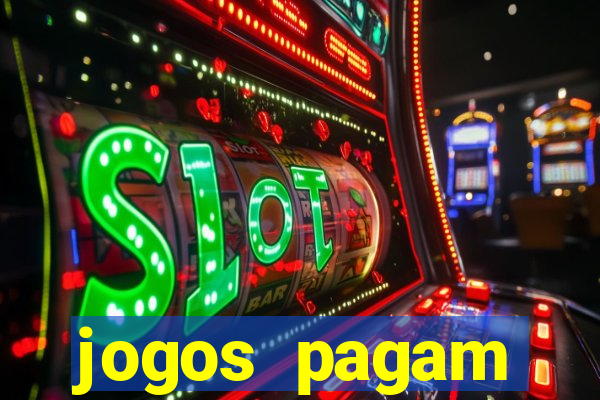 jogos pagam dinheiro de verdade