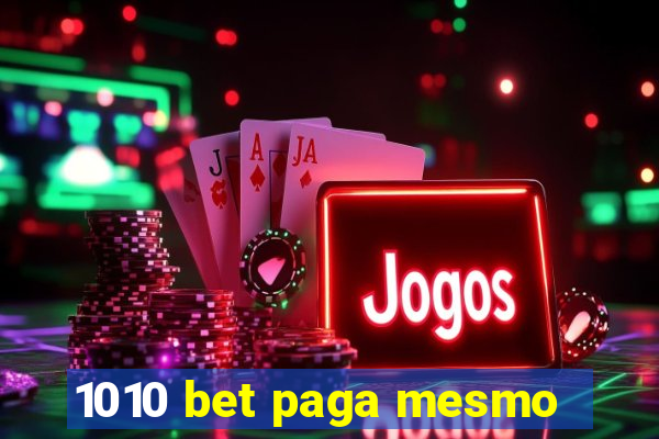 1010 bet paga mesmo