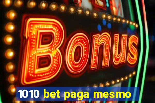 1010 bet paga mesmo