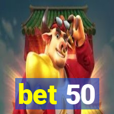 bet 50