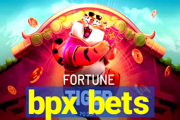 bpx bets