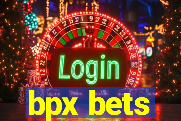 bpx bets