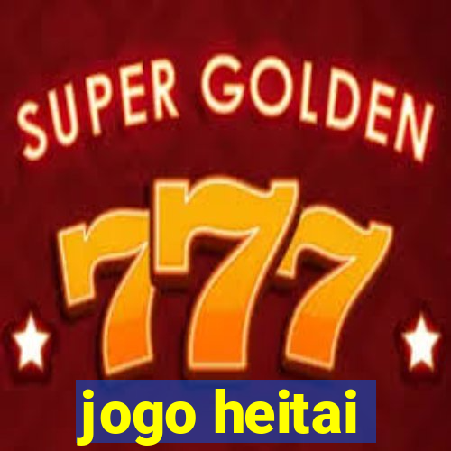 jogo heitai