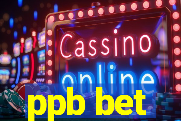 ppb bet