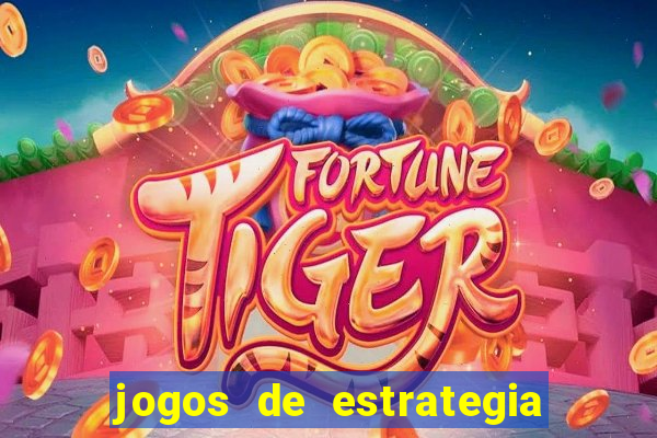 jogos de estrategia e raciocinio