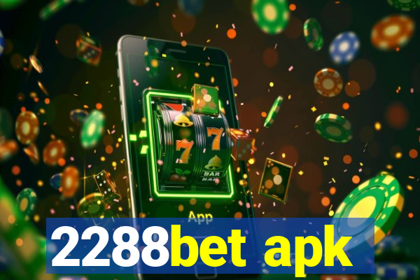 2288bet apk