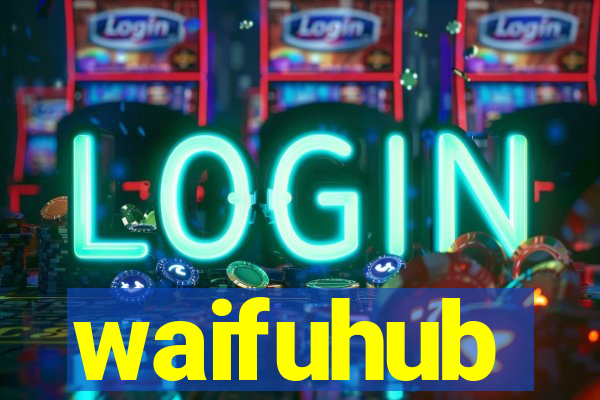 waifuhub