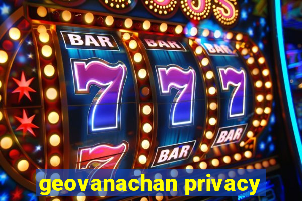 geovanachan privacy