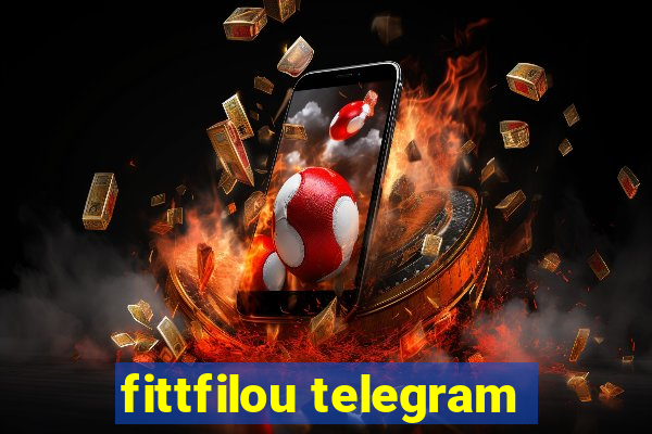 fittfilou telegram