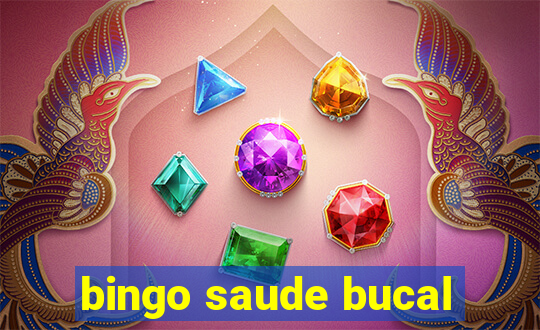 bingo saude bucal