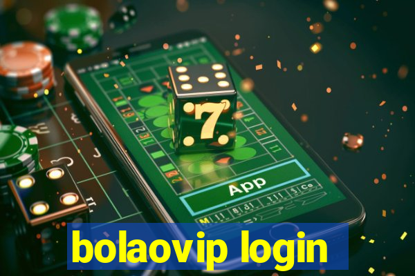 bolaovip login