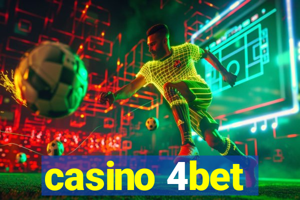 casino 4bet